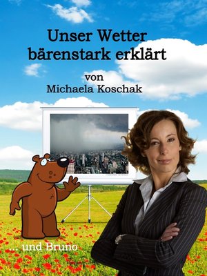 cover image of Unser Wetter bärenstark erklärt